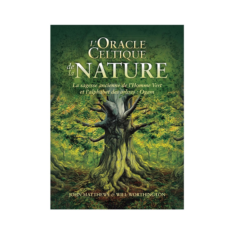 L'oracle celtique de la Nature John Matthews et Will Worthington L'oracle celtique de la Nature John Matthews et Will Worthington